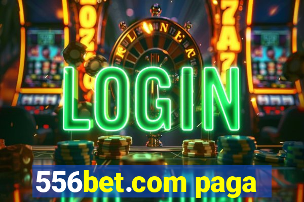 556bet.com paga